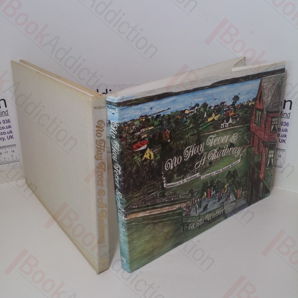 No Hay Fever and a Railway: Summers in St Andrews, Canada's First Seaside Resort