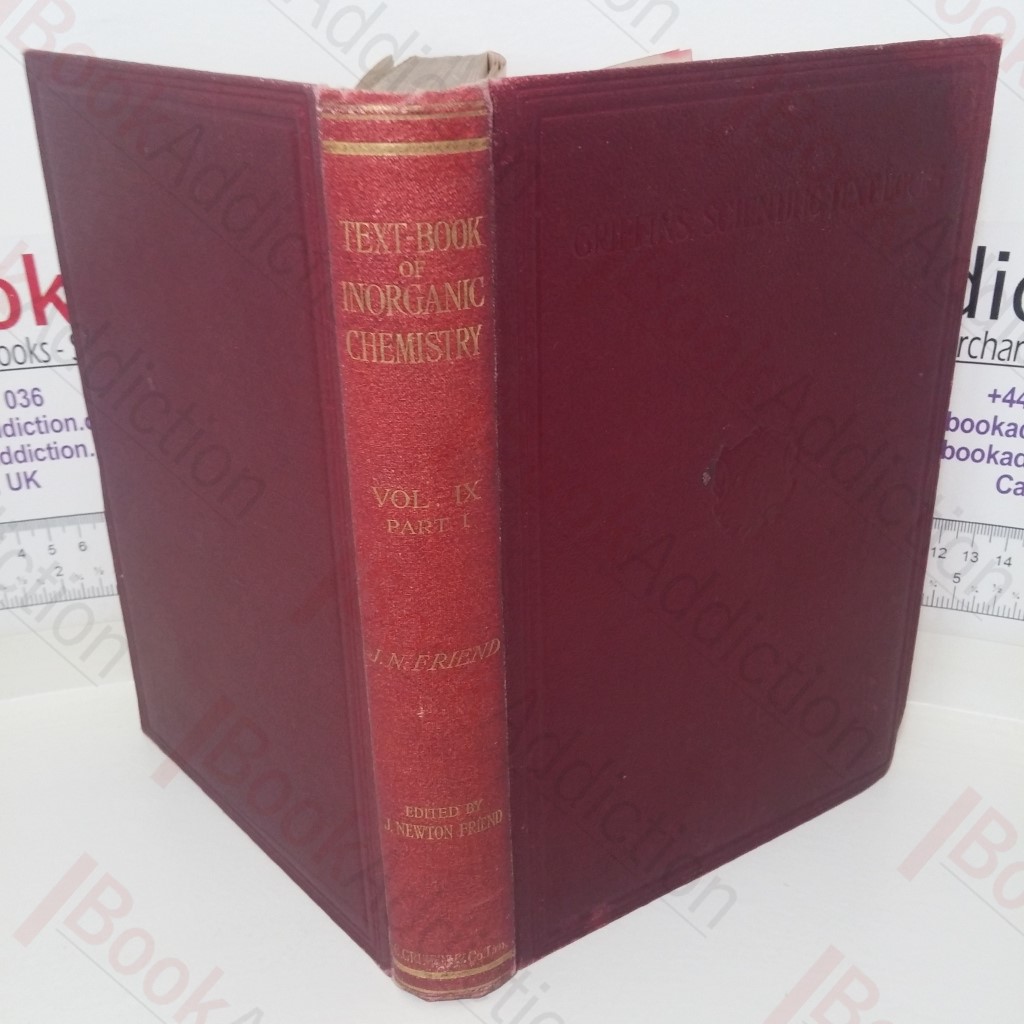 A Text-Book of Inorganic Chemistry: Volume IX - Part I
