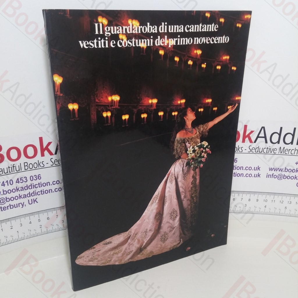 Il Guardaroba di Una Cantante Vestiti e Costumi del Primo Novecento