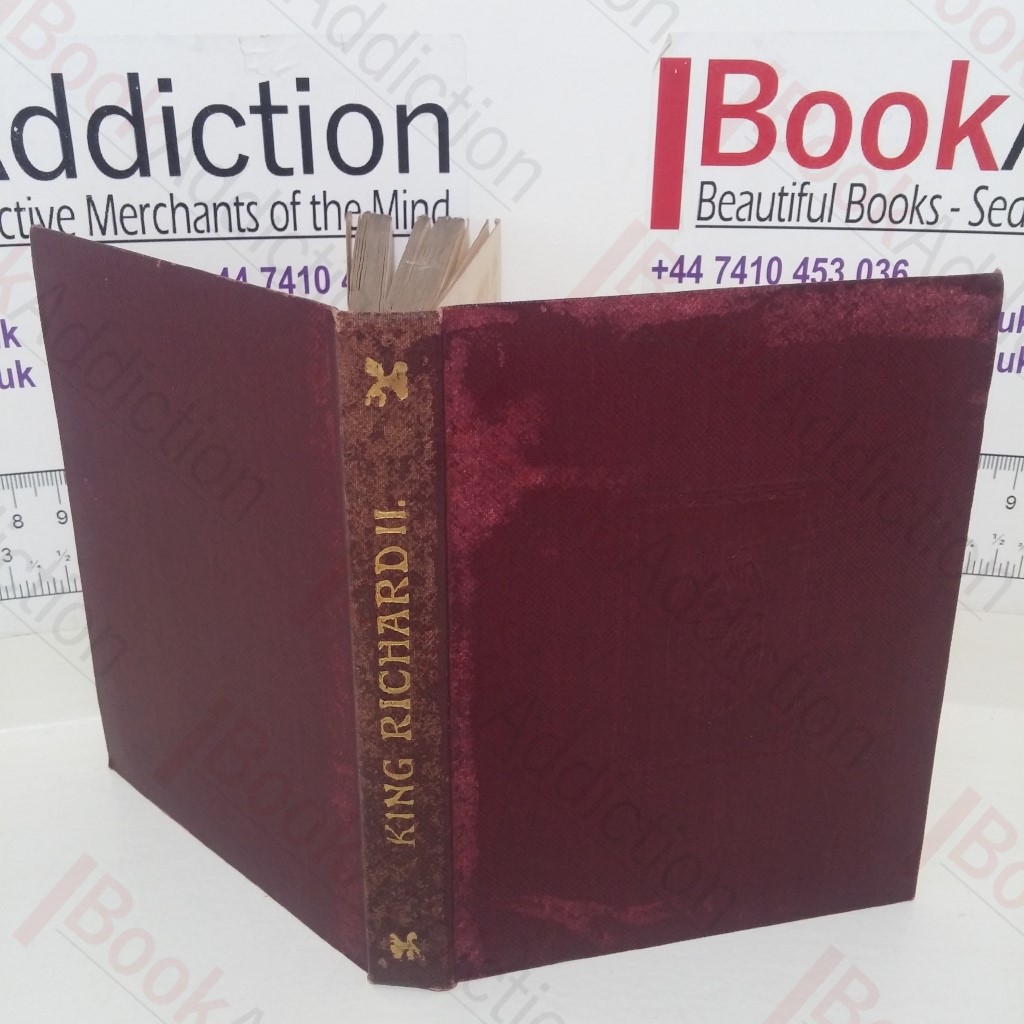 Shakespeare's Tragedy of King Richard II (Temple Shakespeare series)