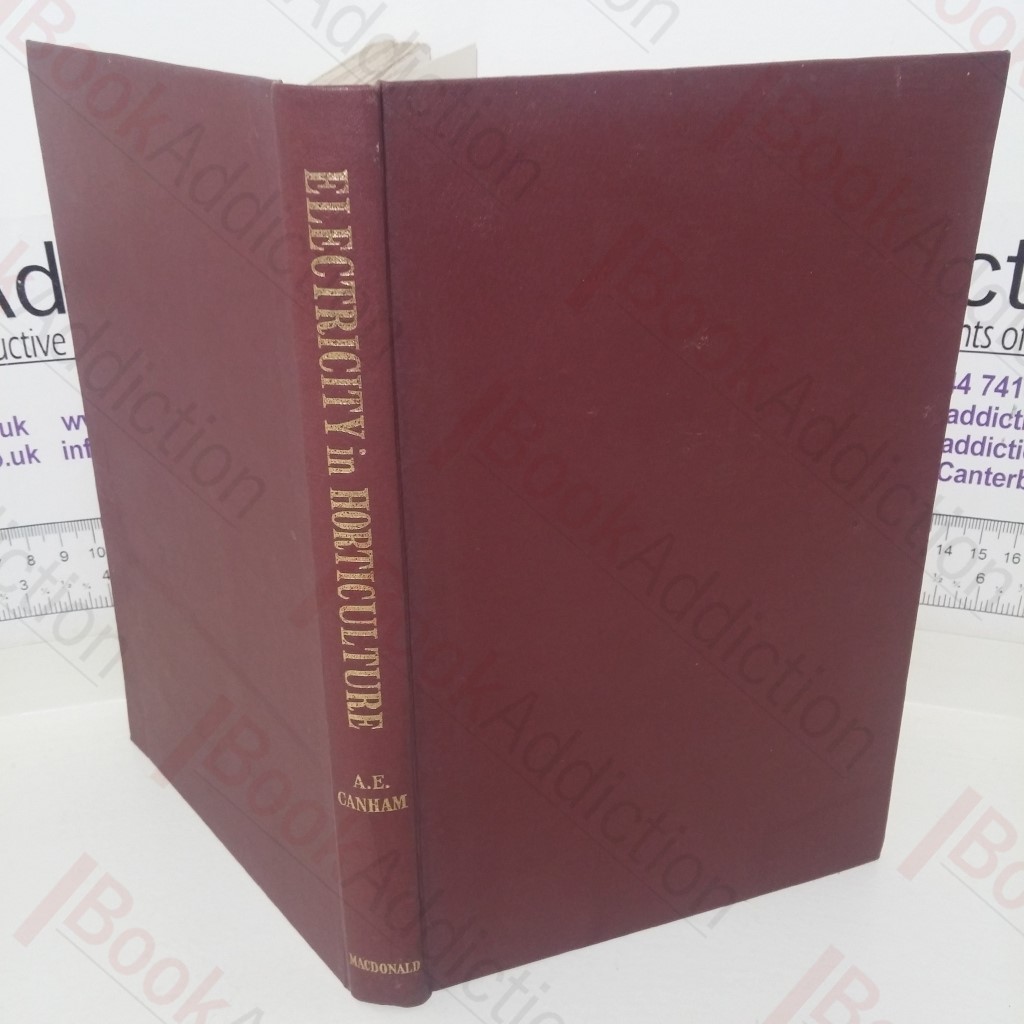 Electricity in Horticulture (The Macdonald Technicians and Crafts series)