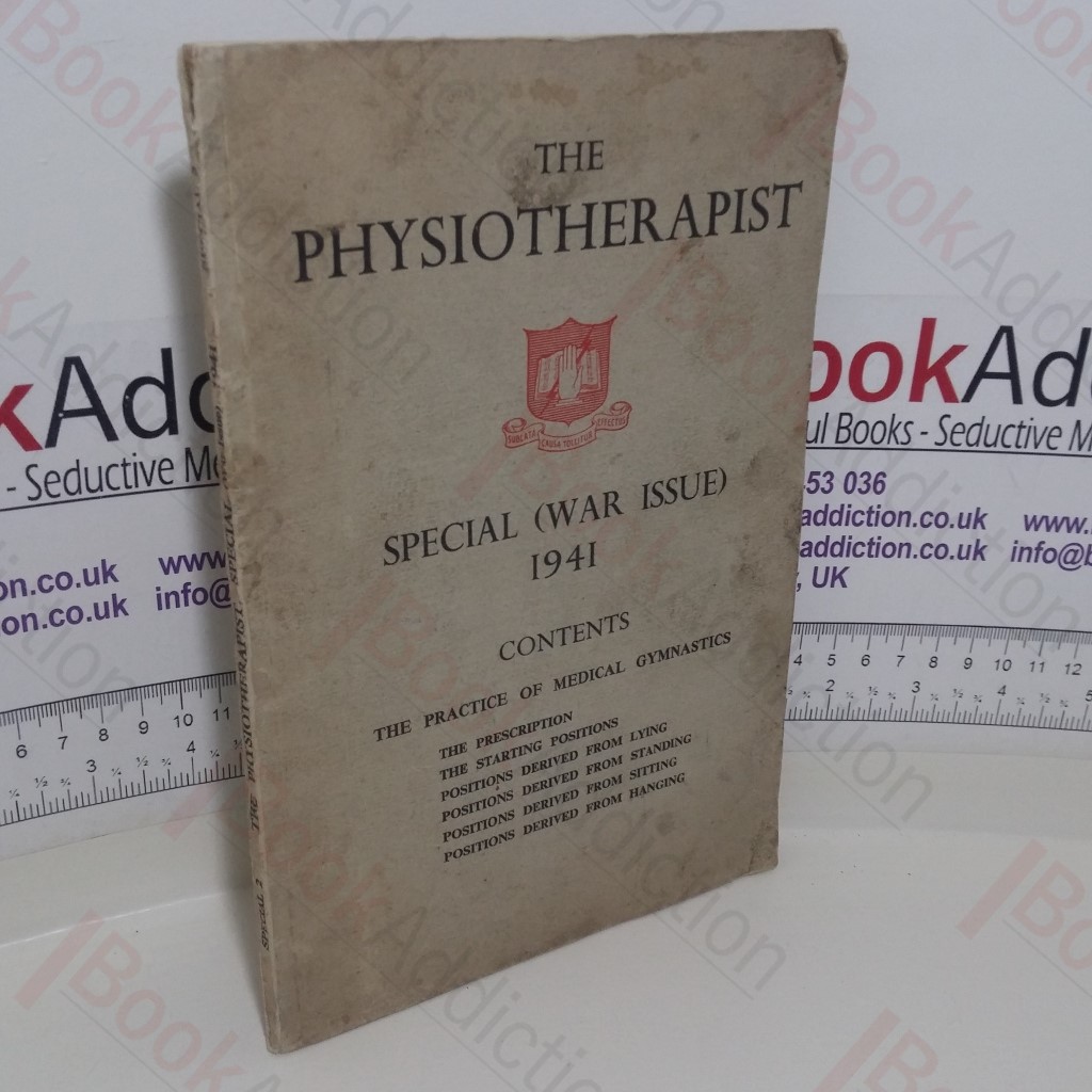 The Physiotherapist - Special 2 (War Issue) 1941: The Practice of Medical Gymnastics