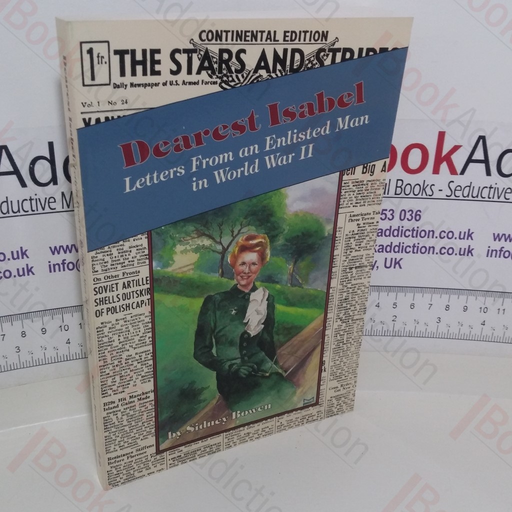 Dearest Isabel : Letters from an Enlisted Man in World War II