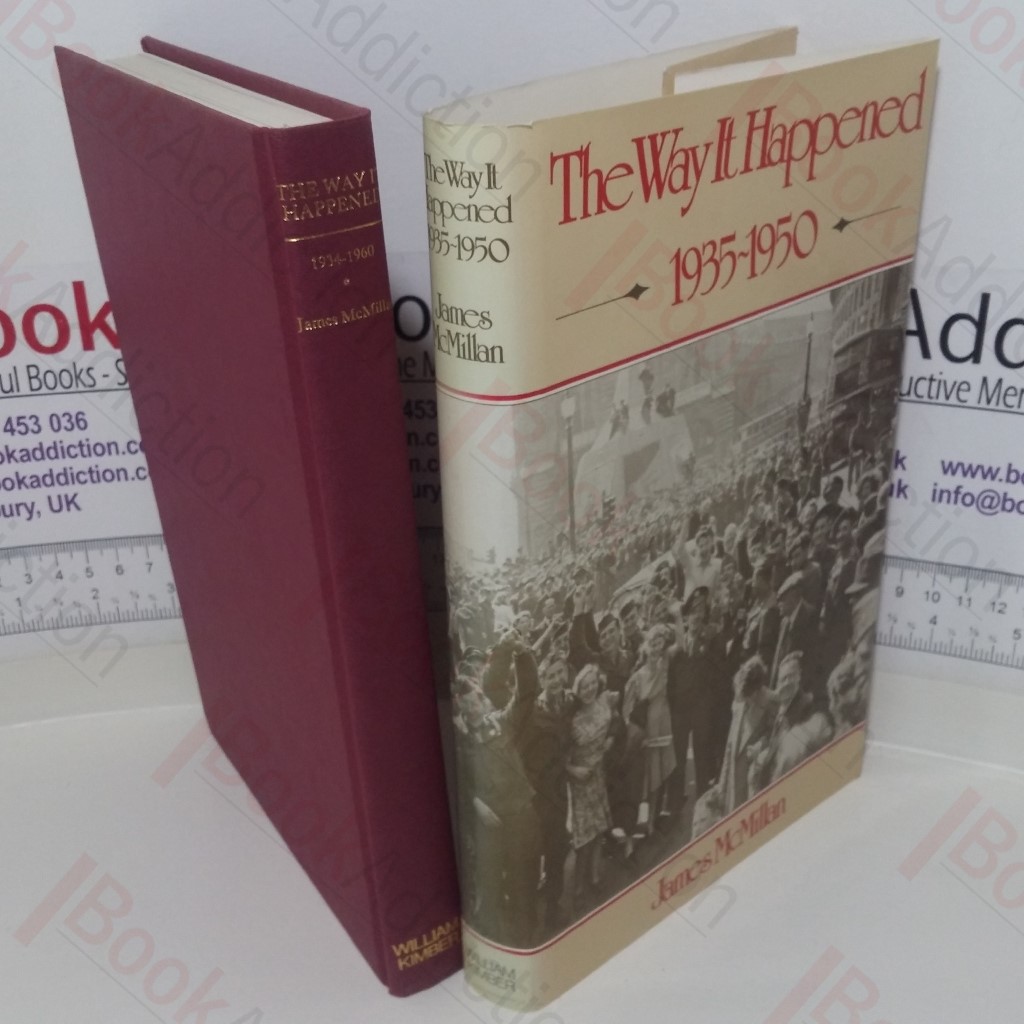 The Way It Happened, 1935-1950 - Based on the Files of Express Newspapers