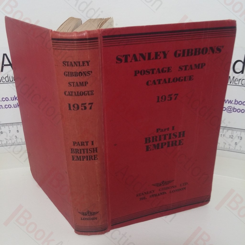Stanley Gibbons Priced Postage Stamp Catalogue: 1957, Part I, British Empire
