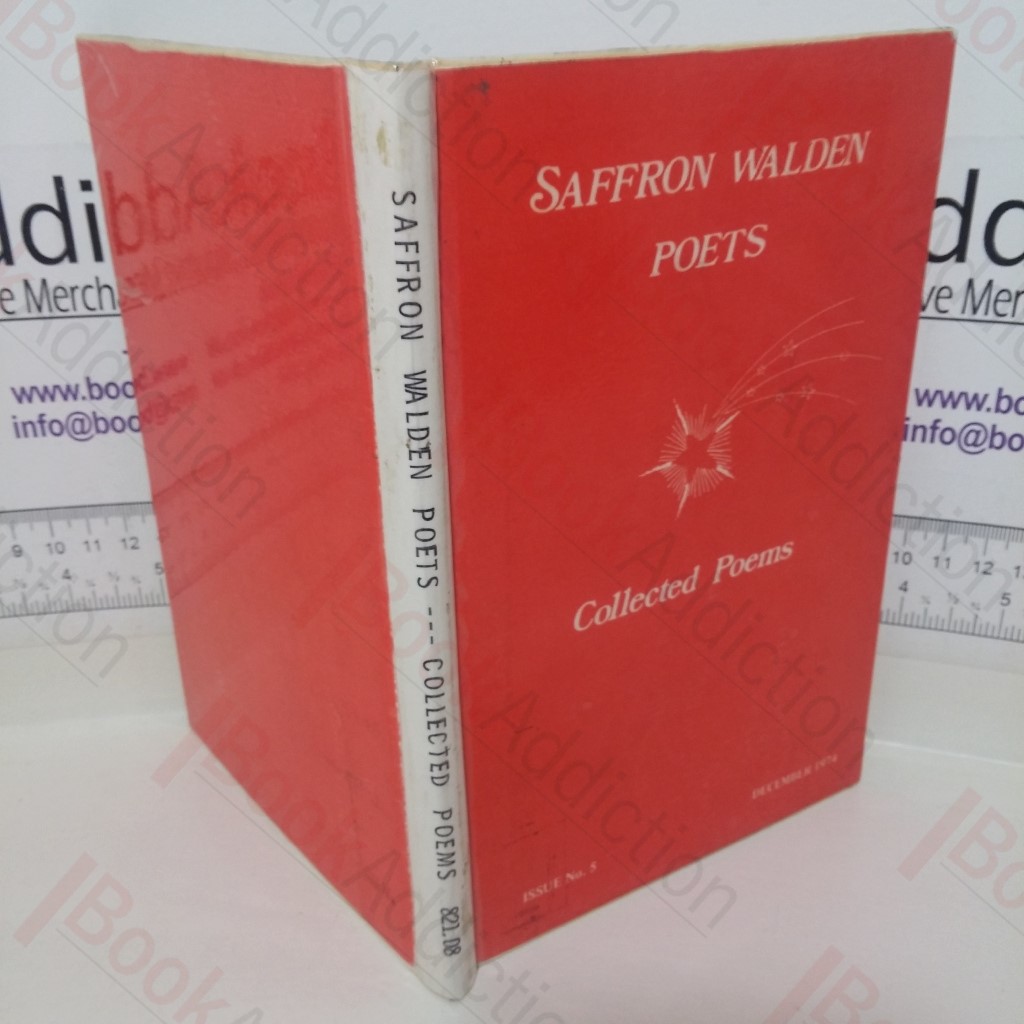 Saffron Walden Poets: Collected Poems (Issue No, 5. December 1974)