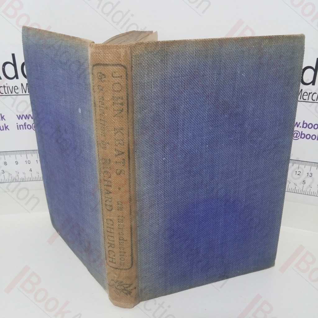 John Keats: An Introduction and a Selection by Richard Church