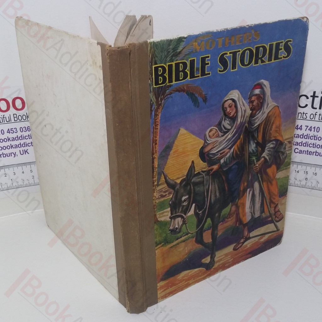 Mother's Bible Stories Told Chiefly in Words of One Syllable for Young Children