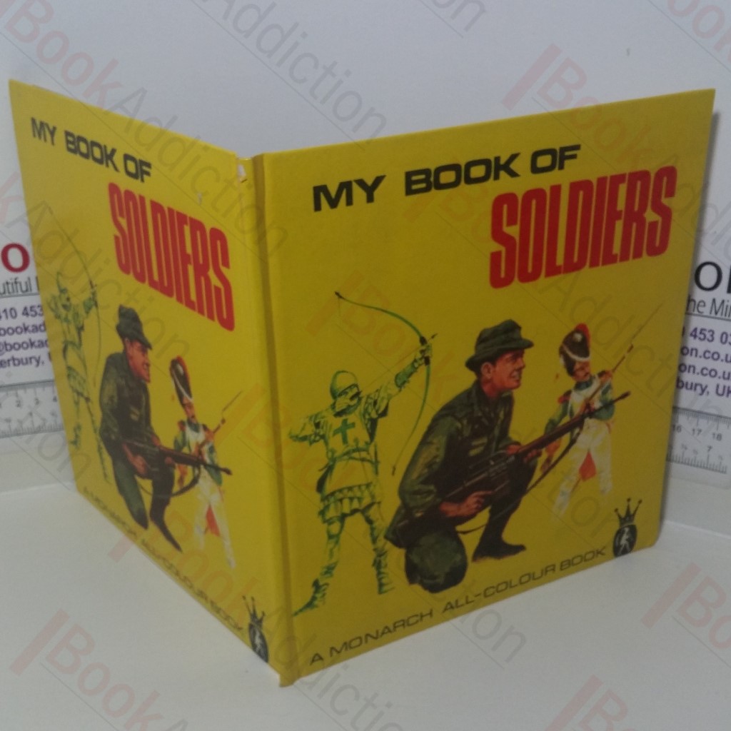 My Monarch Book of Soldiers (Monarch All-Colour Book series)