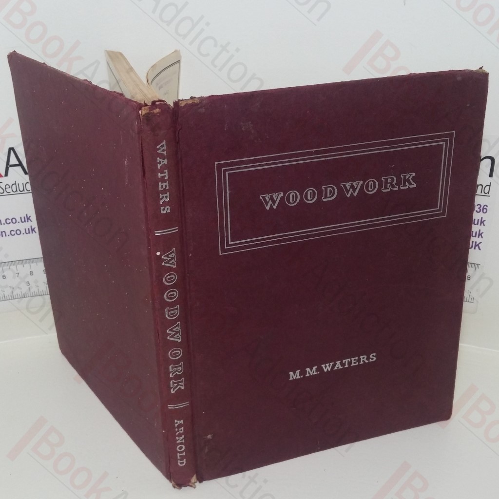 Woodwork: A Course for First Examinations