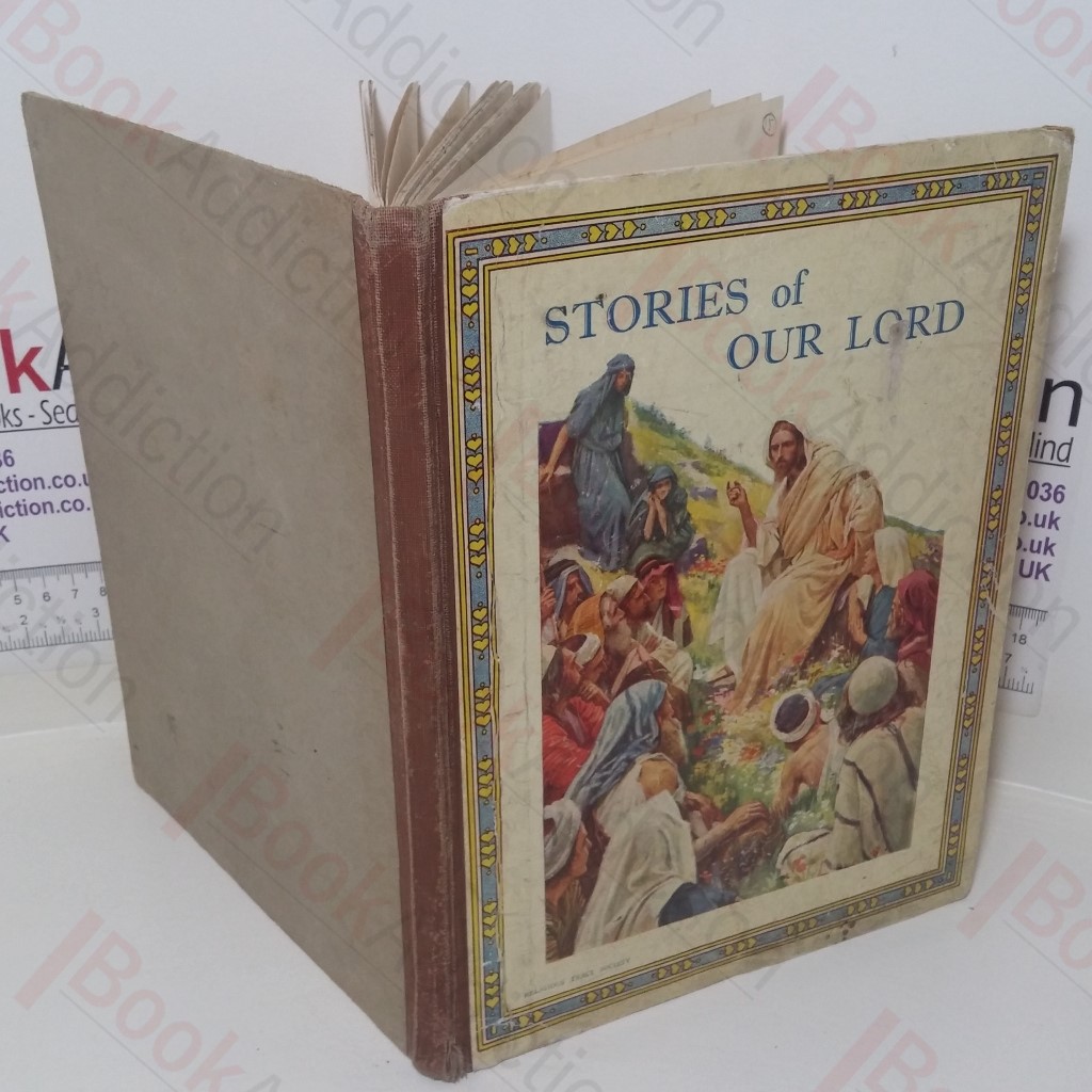 Stories of Our Lord: A Selection of Bible Stories
