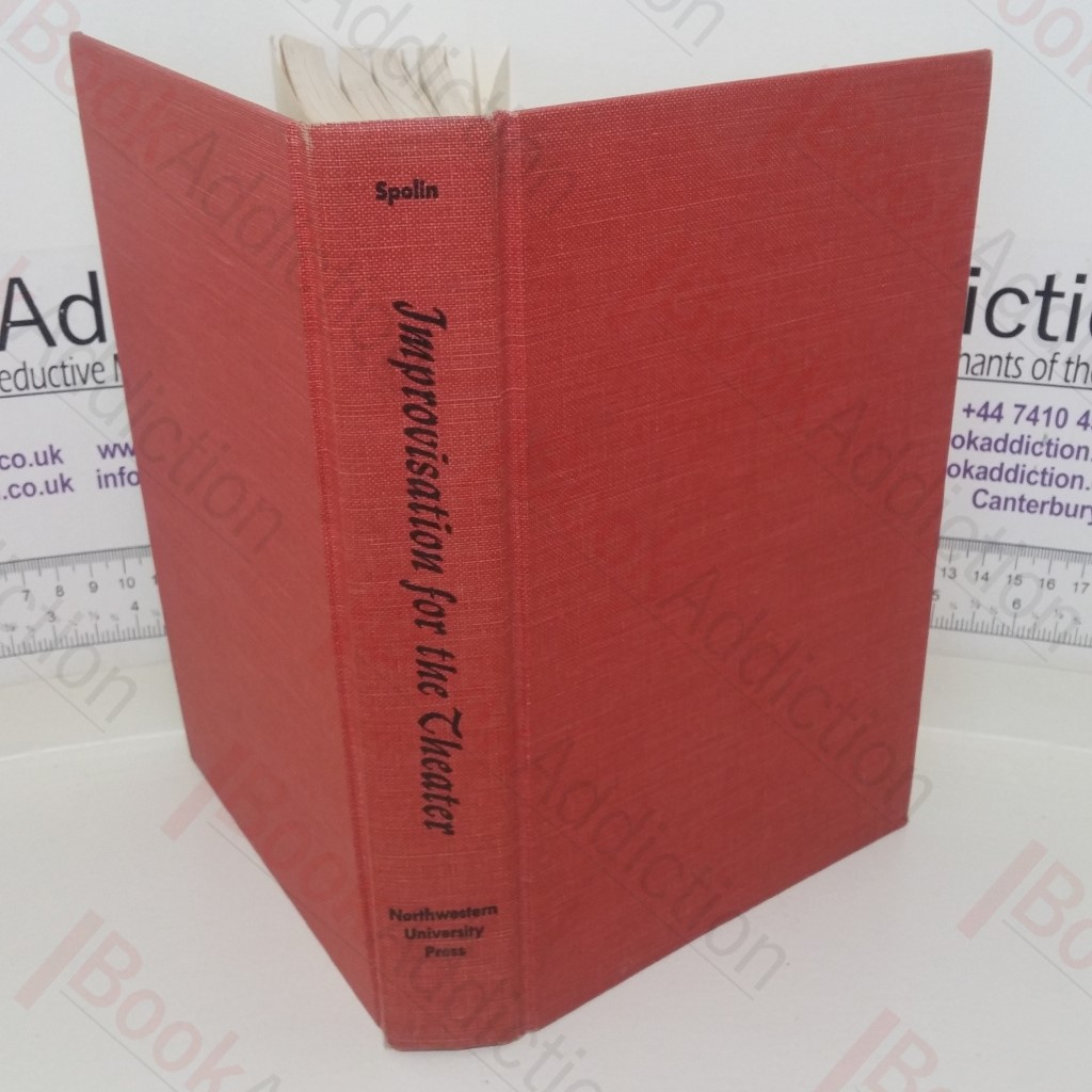 Improvisation for the Theater: A Handbook of Teaching and Directing Techniques