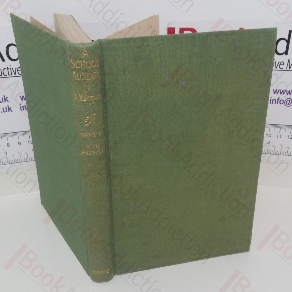 A School Algebra: Part 1