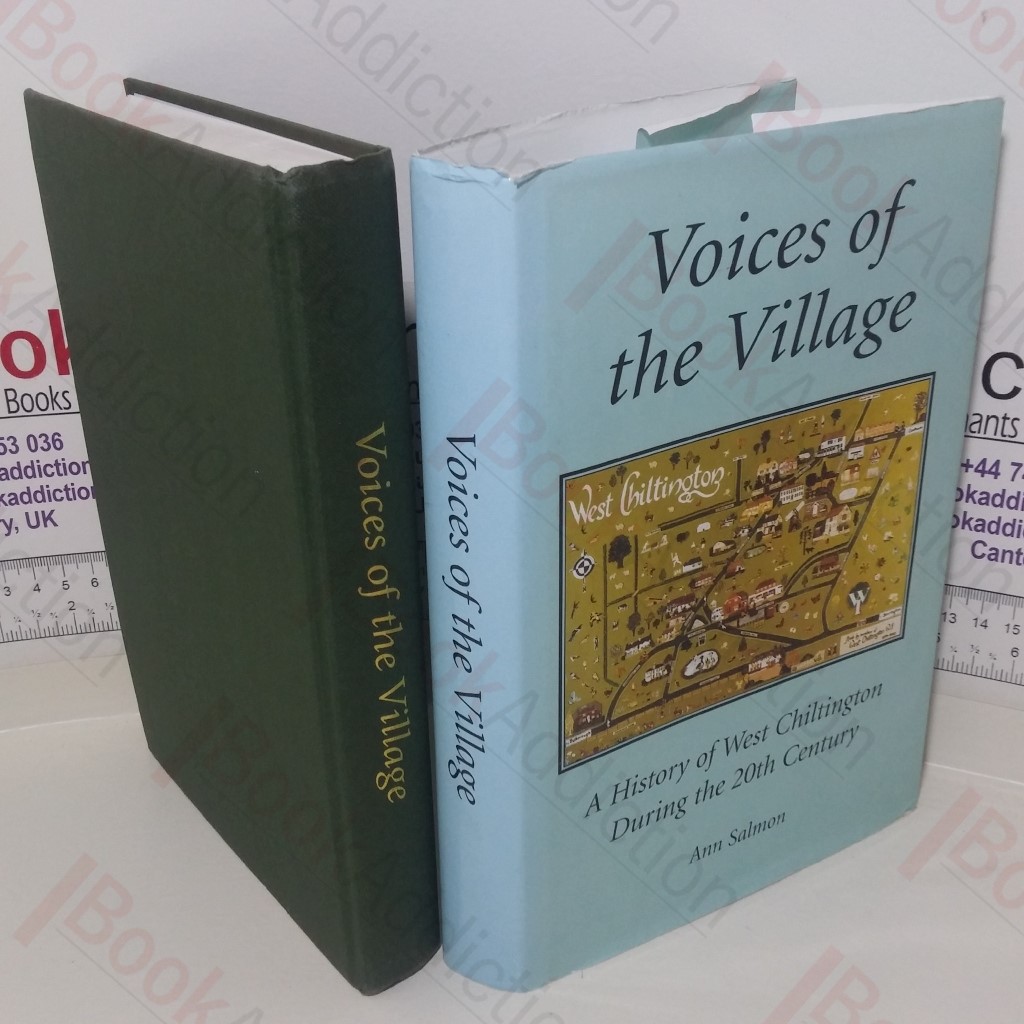 Voices of the Village : A History of West Chiltington During the 20th century