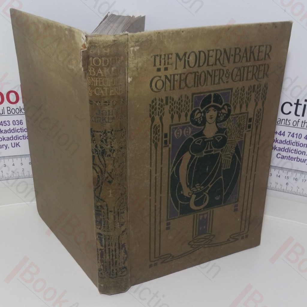 The Modern Baker Confectioner and Caterer (Volume IV)