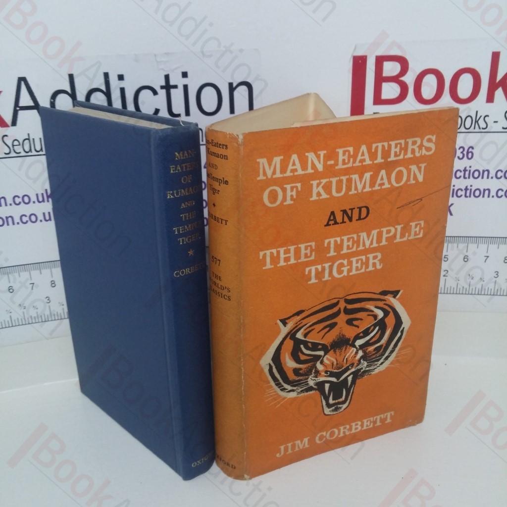 Man-Eaters of Kumaon and The Temple Tiger (The World's Classics series, No. 577)