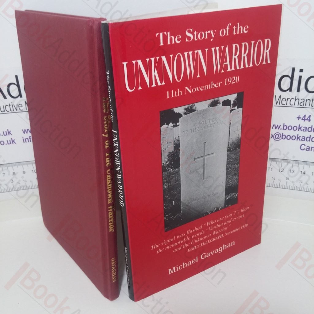 The Story of the Unkown Warrior: 11 November 1920