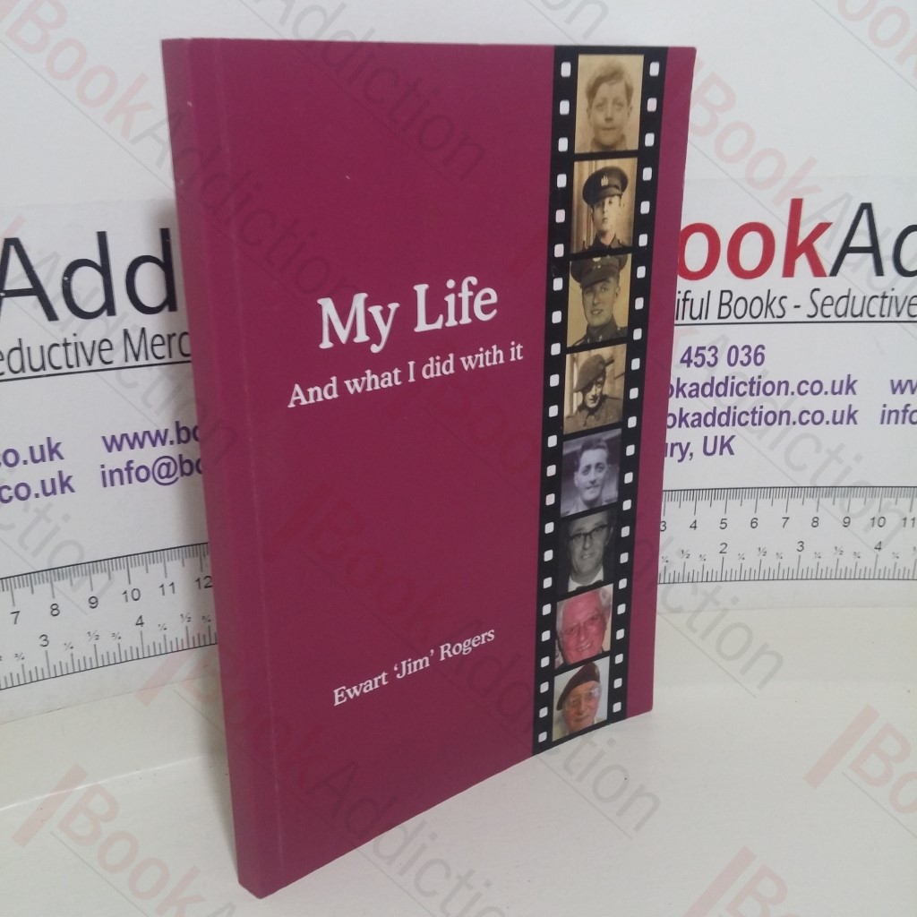 My Life: And What I Did With It