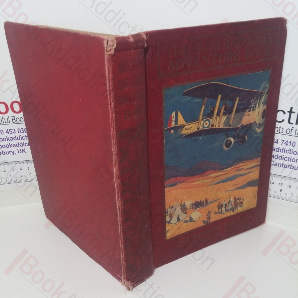The Boys' and Girls' Adventure Book: The Wonder Volume of Thrilling Stories