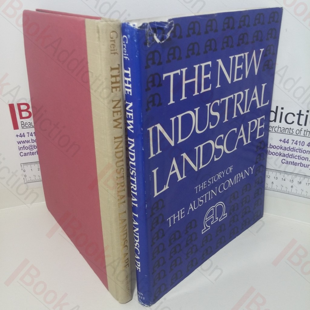 The New Industrial Landscape: The Story of the Austin Company