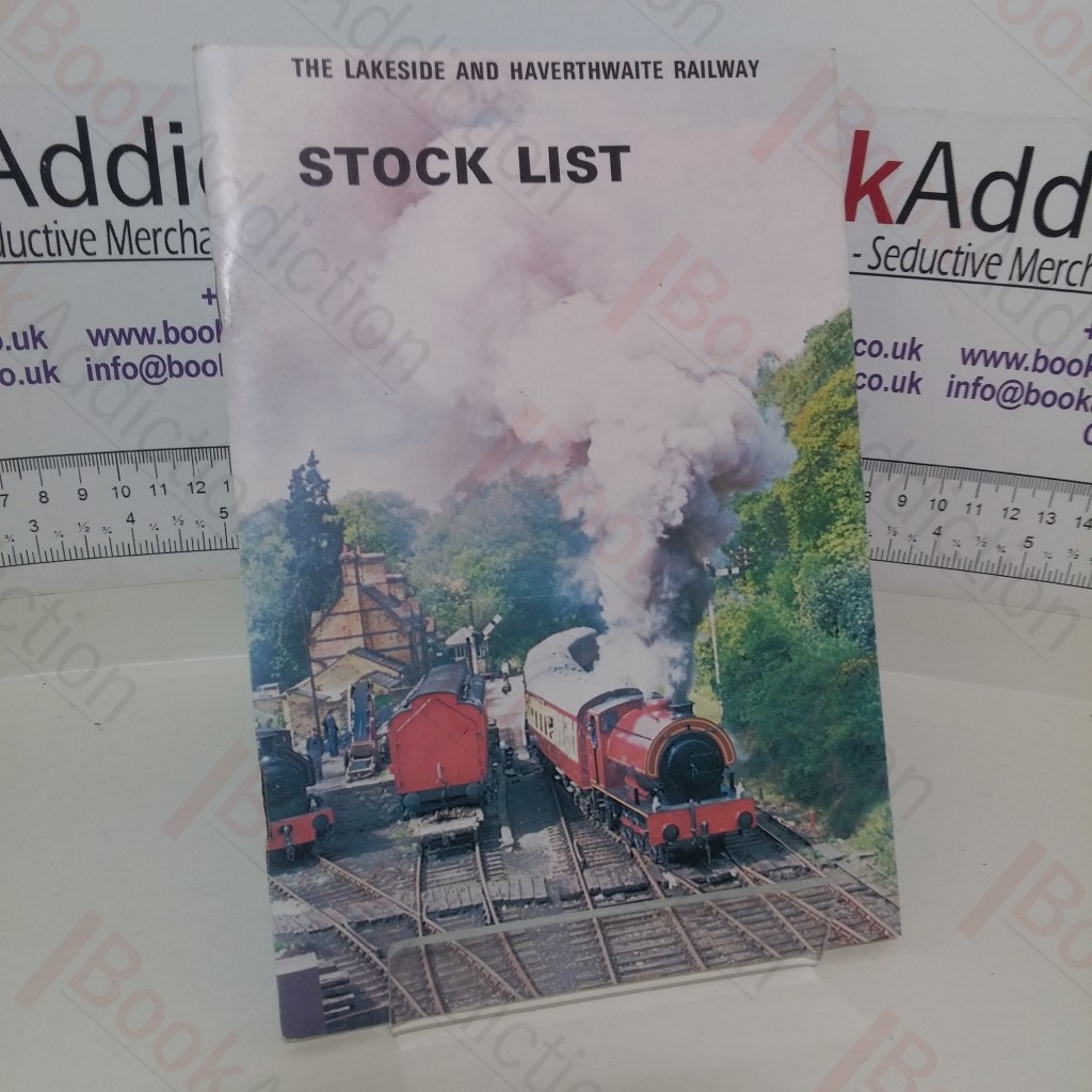 The Lakeside and Haverthwaite Railway: Official Stock List and Guide