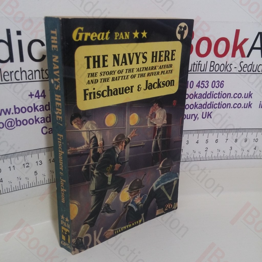 The Navy's Here: The Story of the Altmark Affair and the Battle of the River Plate (Great Pan)