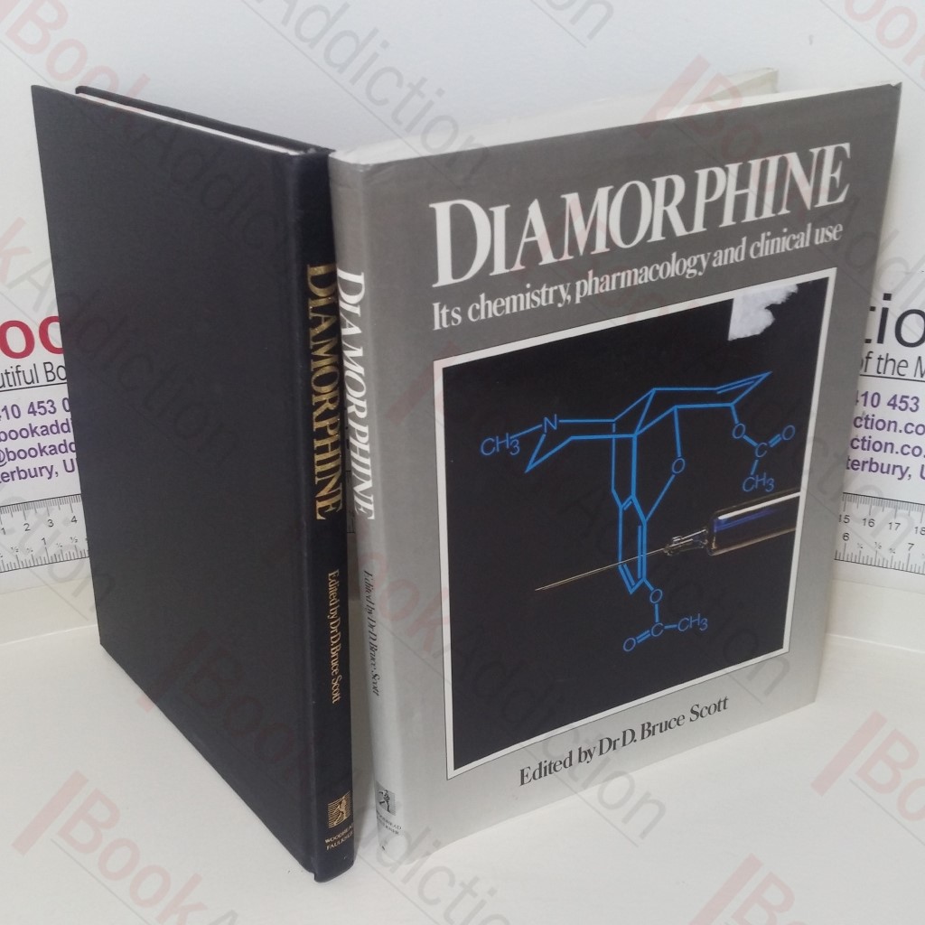 Diamorphine: Its Chemistry, Pharmacology And Clinical Use