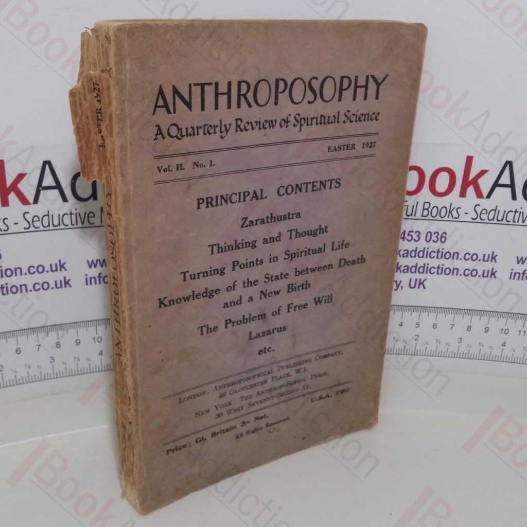 Anthroposophy: A Quarterly Review of Spiritual Science (Vol. II, No. 1, Easter 1927)