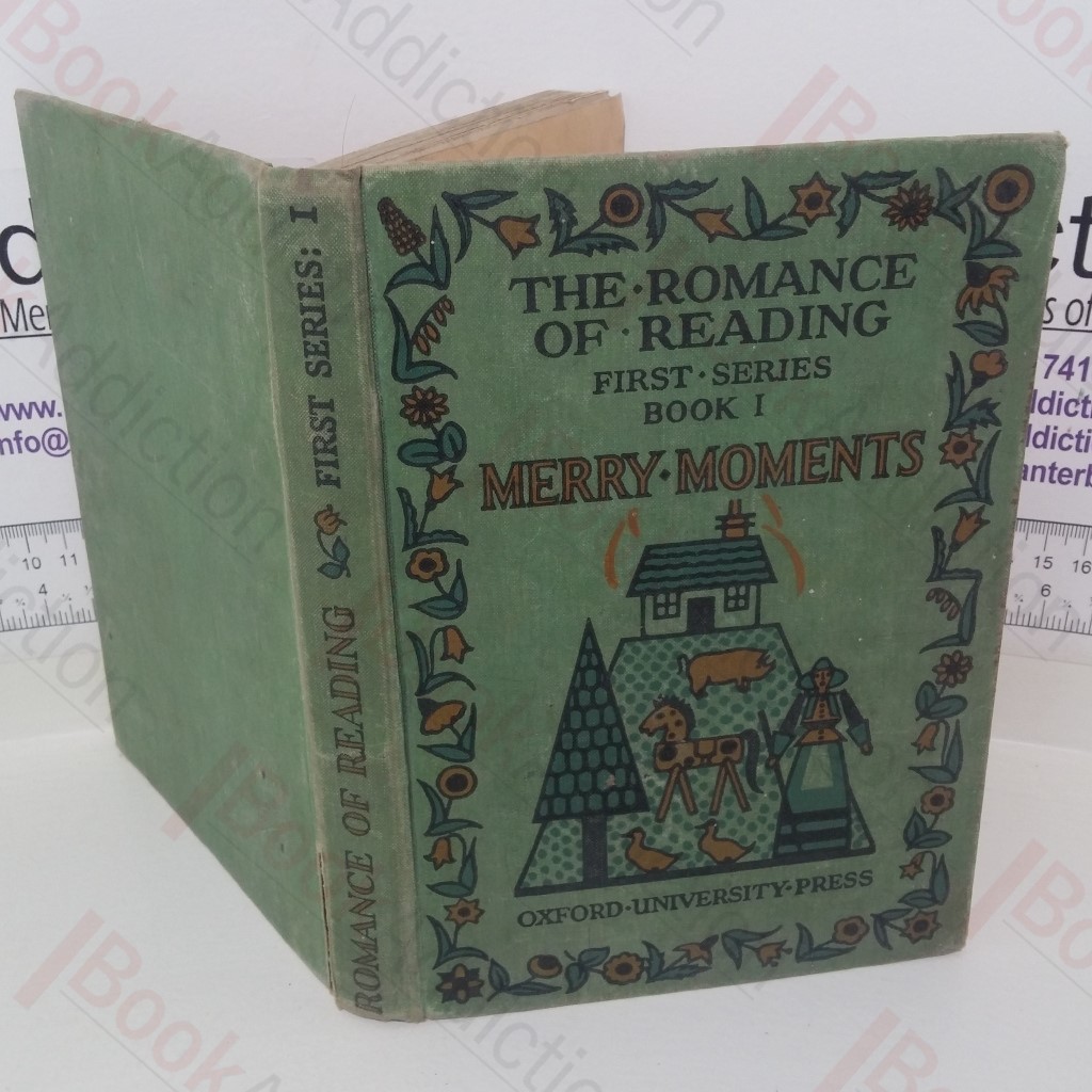 The Romance of Reading (First Series, Book I: Merry Moments)