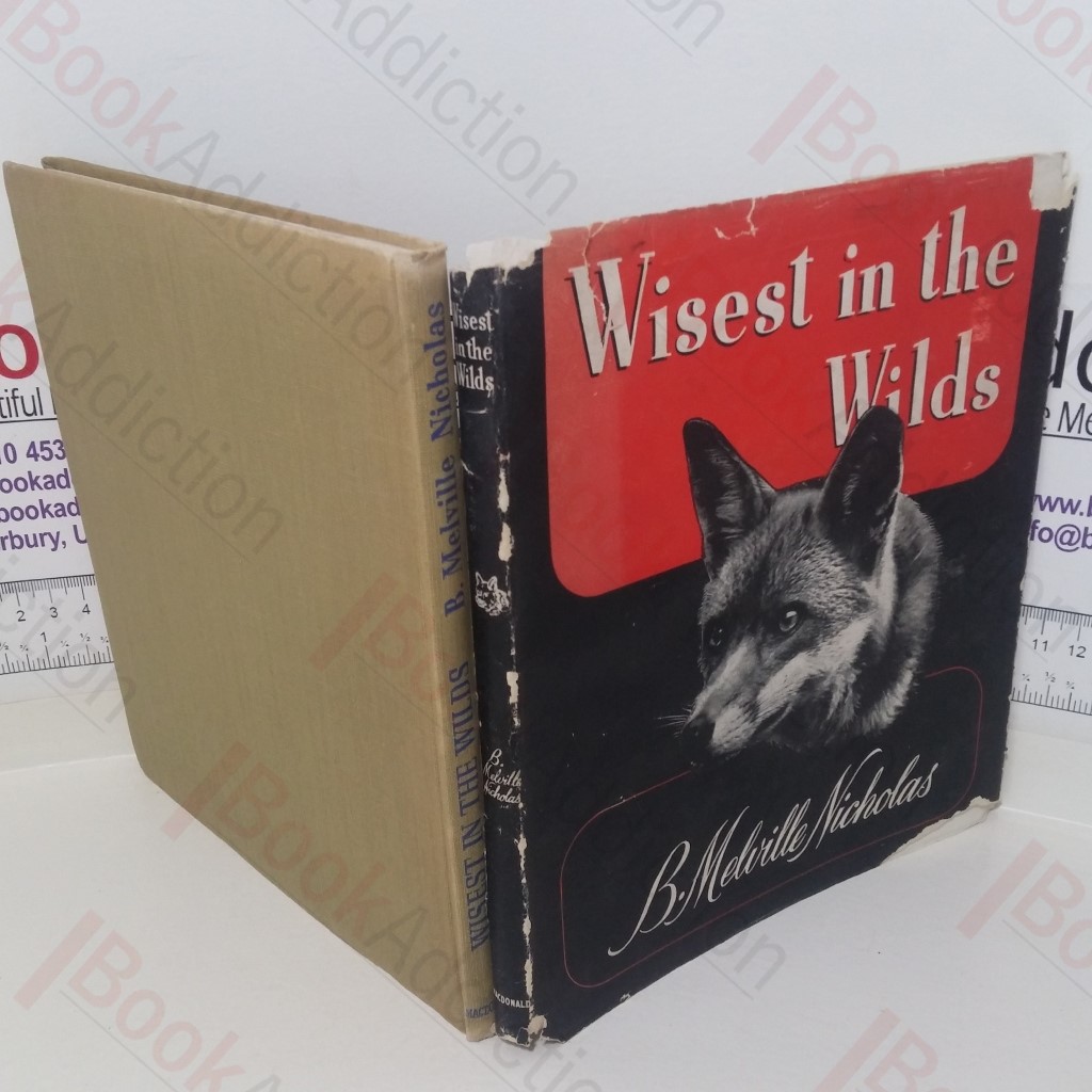 Wisest in the Wilds: Being the Life-story of the Fox