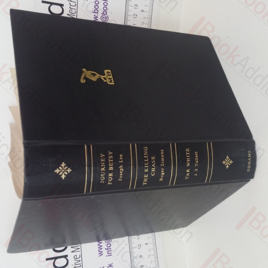 Man's Book: Journey for Betsy; the Killing Chase; Tar White