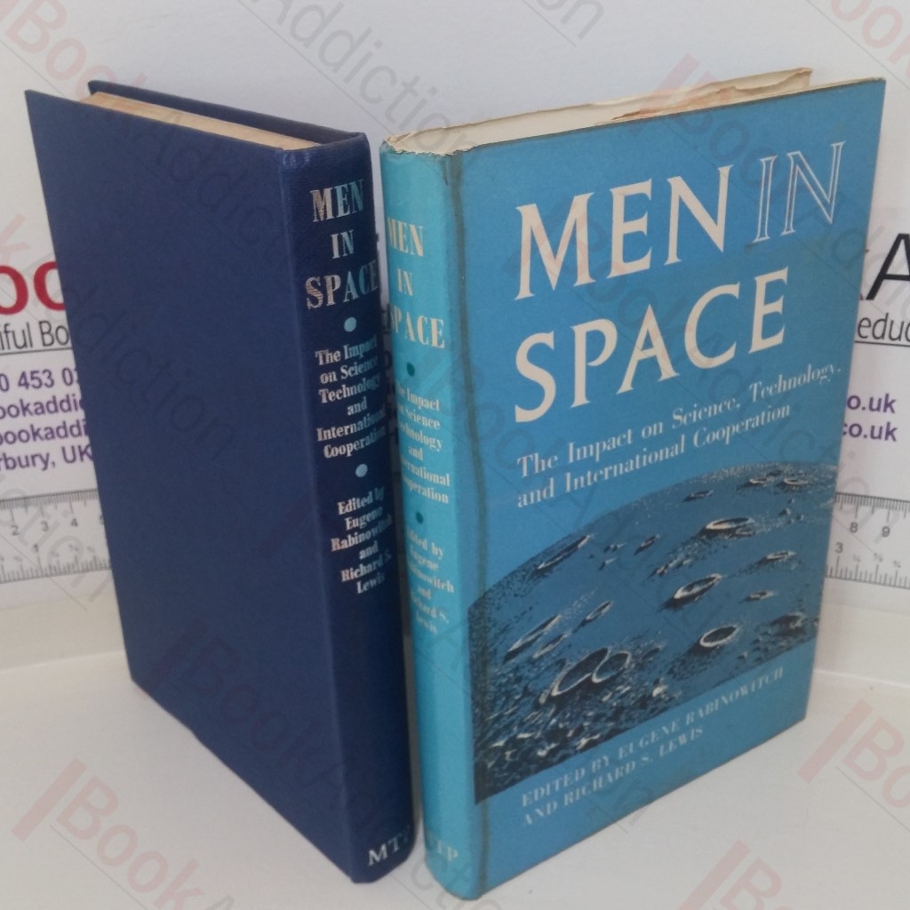 Men in Space: The Impact on Science, Technology, and International Cooperation