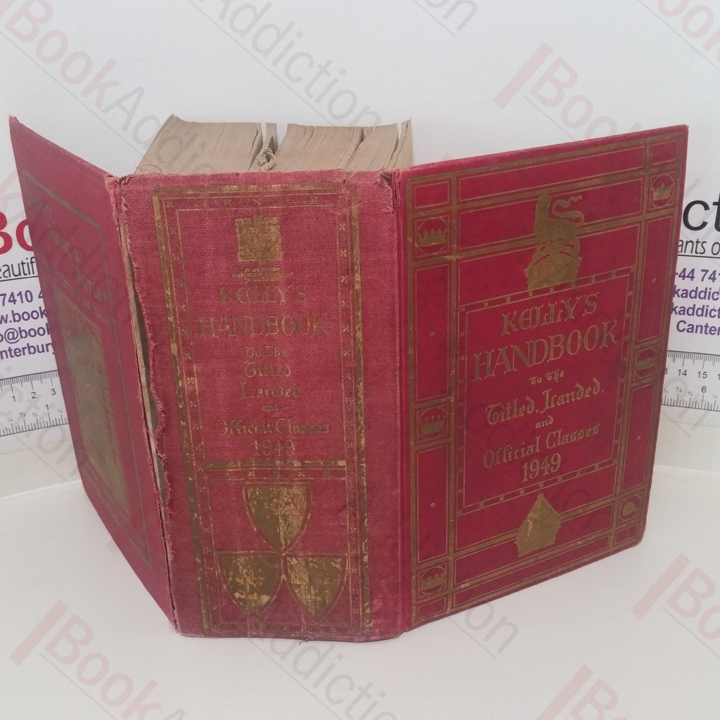Kelly's Handbook to the Titles, Landed and Official Classes, 1949