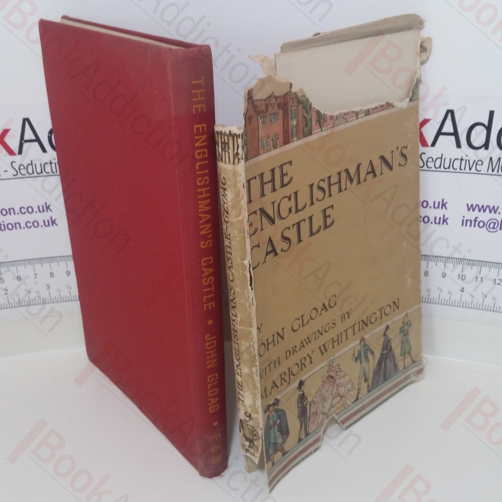 The Englishman's Castle: A History of Houses, Large and Small, in Town and Country, from A D 100 to the Present Day