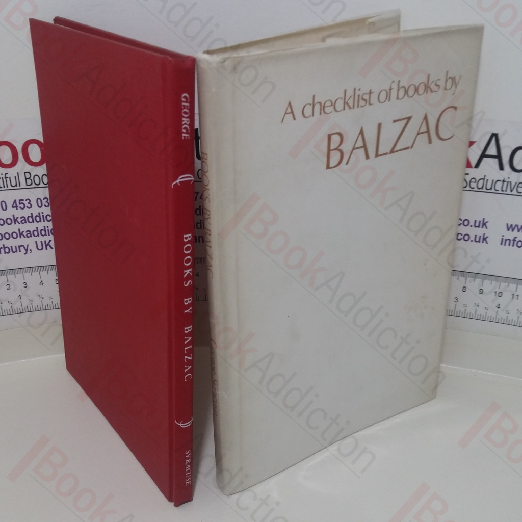 Books by Balzac: A Checklist of Books by Honore de Balzac