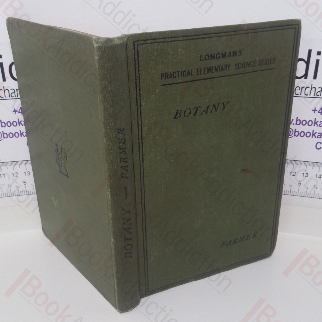 A Practical Introduction to the Study of Botany: Flowering Plants (Longmans' Practical Elementary Science series)