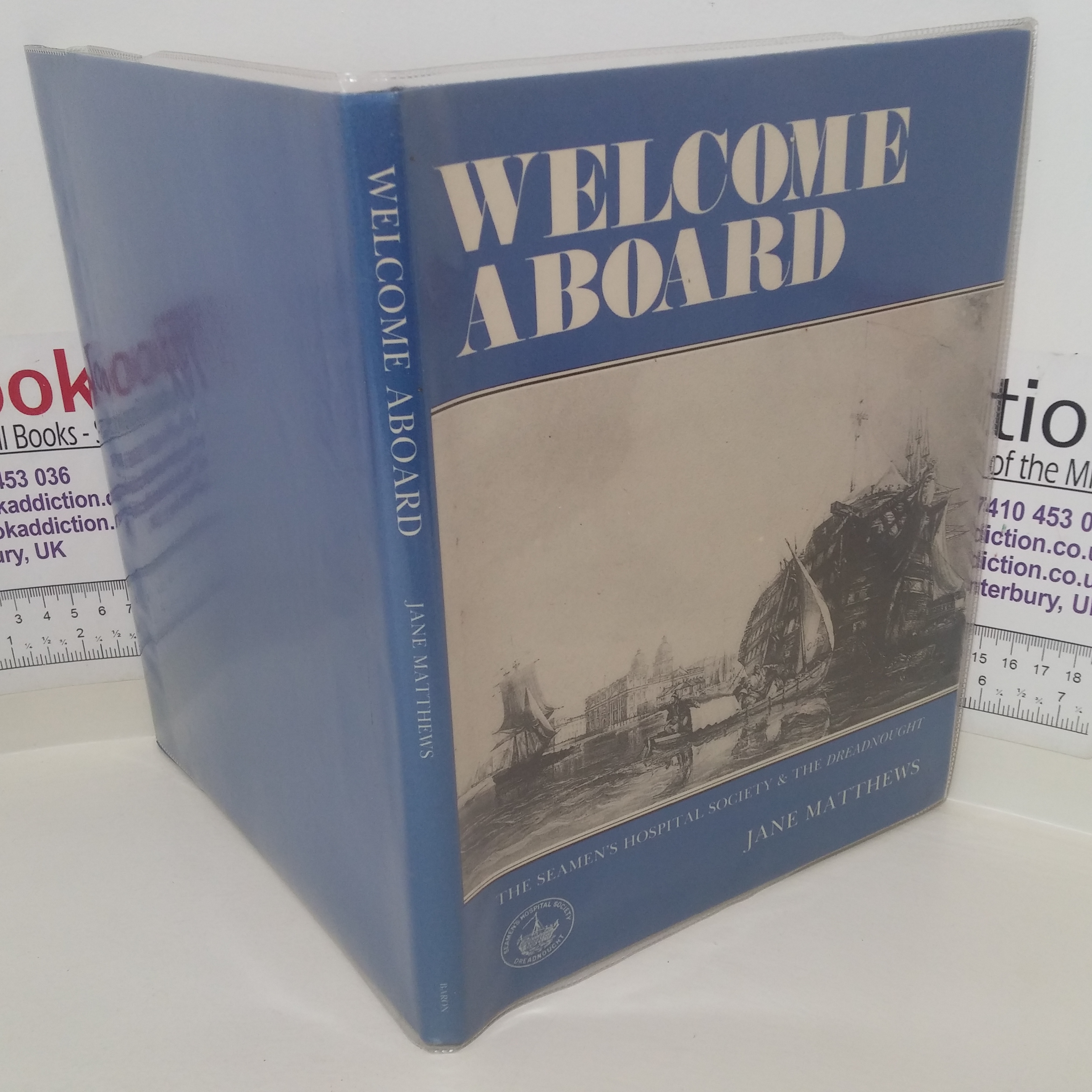 Welcome Aboard: Story of the Seamen's Hospital Society and the Dreadnought