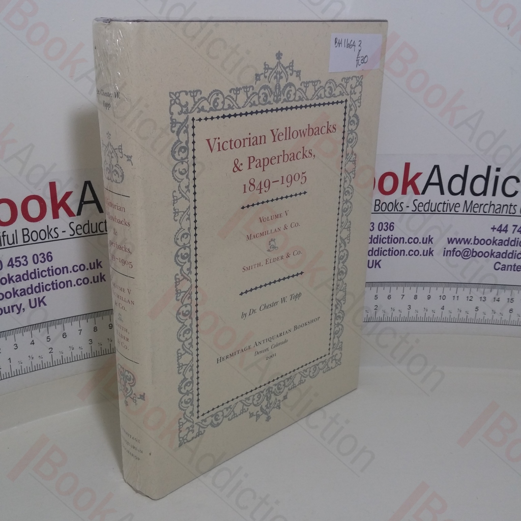 Victorian Yellowbacks and Paperbacks, 1849-1905: Volume V - Macmillan and Co, Smith Elder and Co