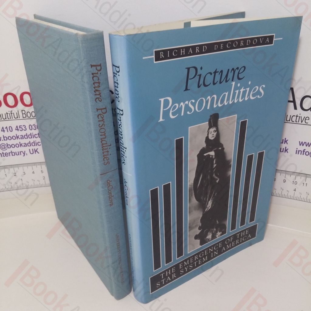 Picture Personalities: The Emergence of the Star System in America