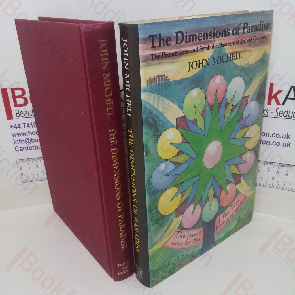 The Dimensions of Paradise: The Proportions and Symbolic Numbers of Ancient Cosmology