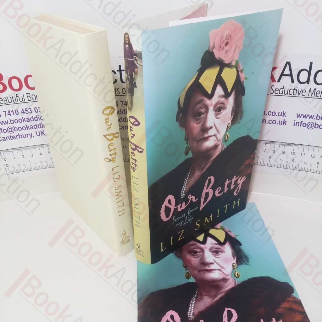 Our Betty: Scenes from my Life (Includes pre-publication extracts)