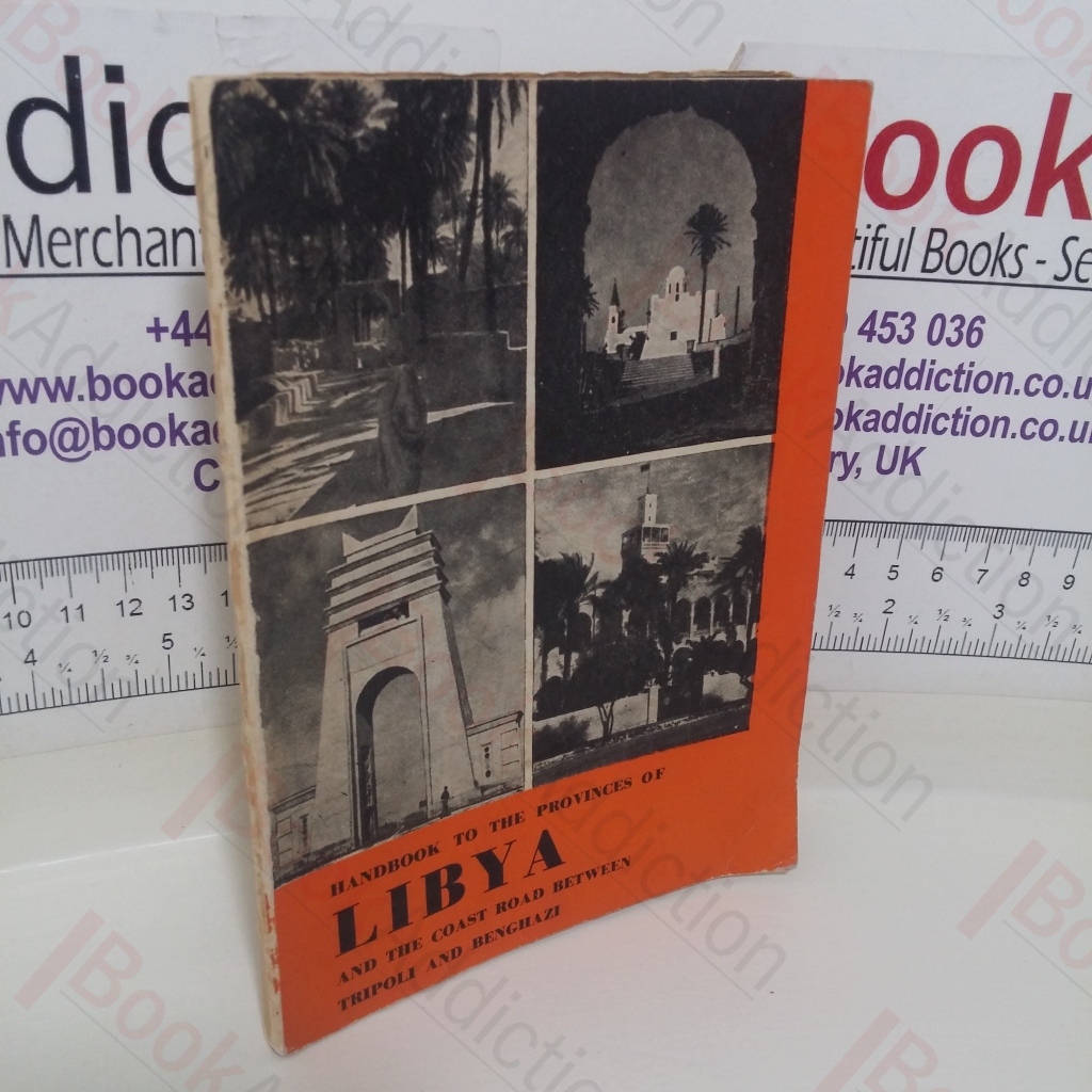 Handbook to the Provinces of Libya and the Coast Road Between Tripolitania and Cyrenaien