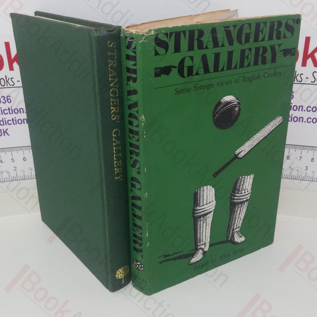 Strangers' Gallery: Some Foreign Views of English Cricket