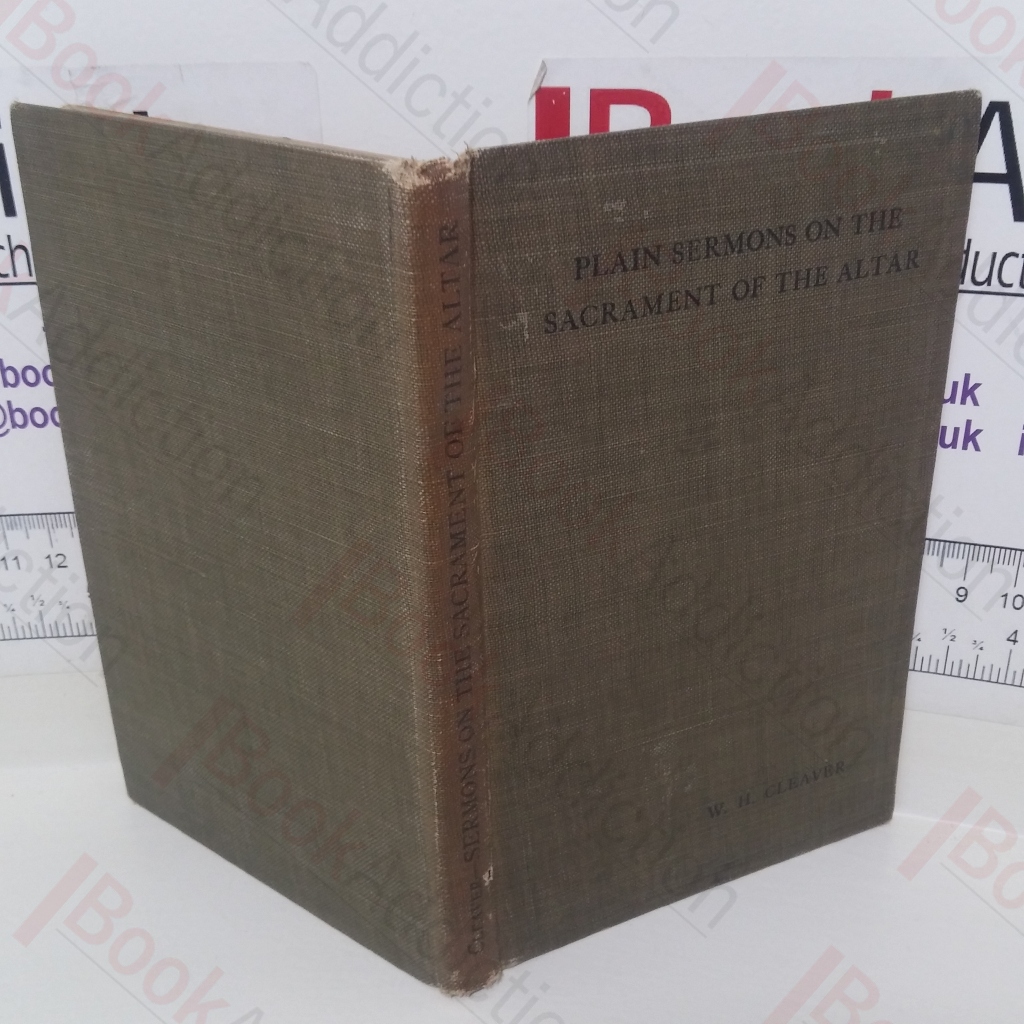 Plain Sermons on the Sacrament of the Altar