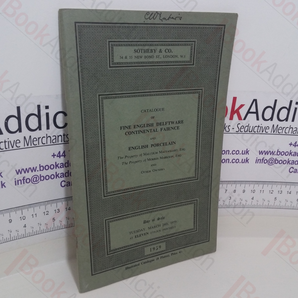 Catalogue of Fine English Delftware, Continental Faience and English Porcelain (Auction Catalogue, Sotheby and Co, London, March 24th, 1959)