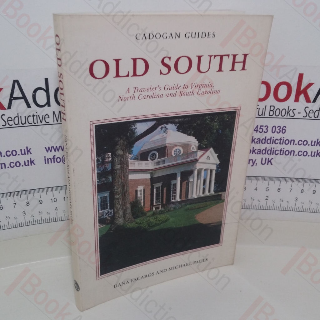 Old South: A Traveler's Guide to Virginia, North Carolina and South Carolina