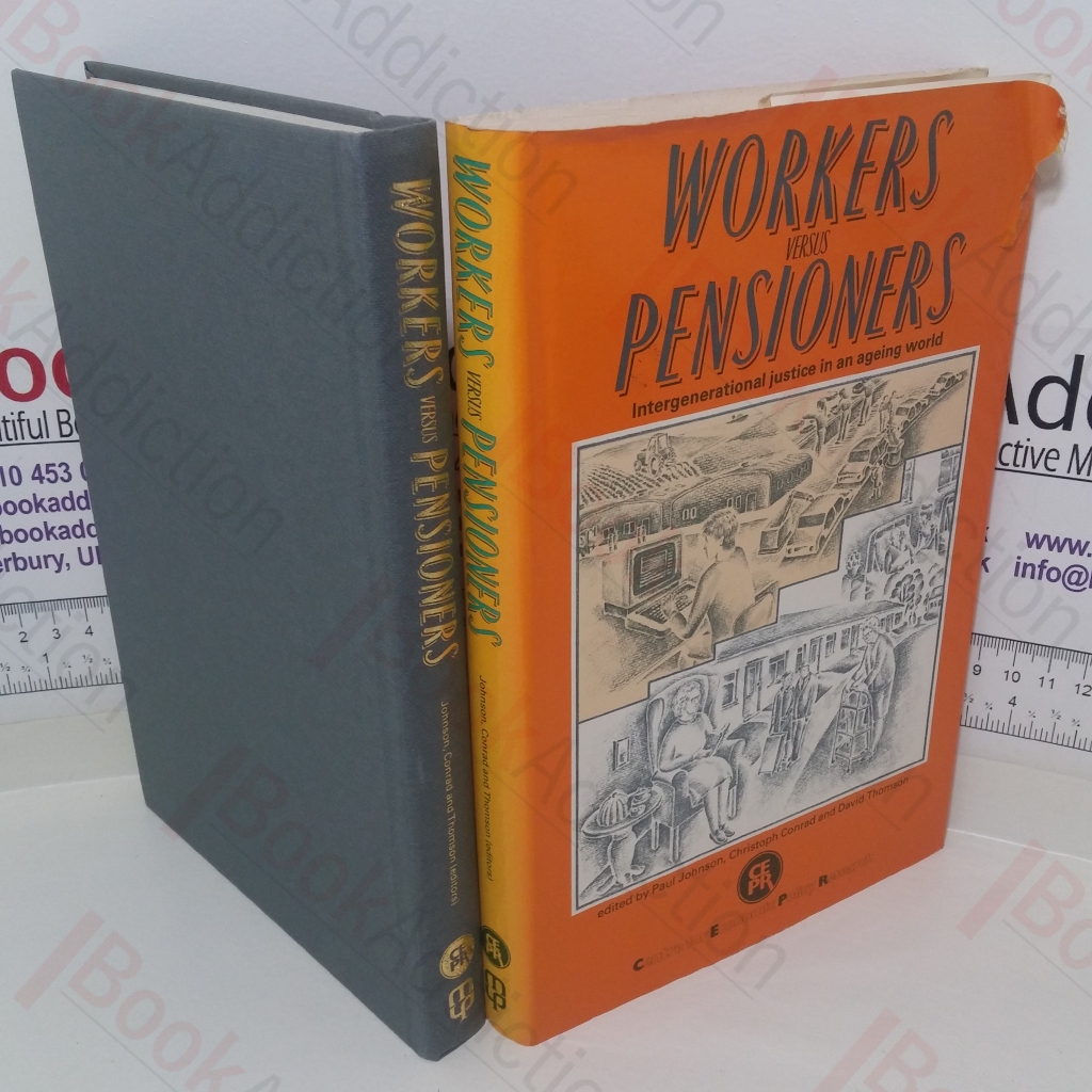 Workers Versus Pensioners: Intergenerational Justice in an Aging World