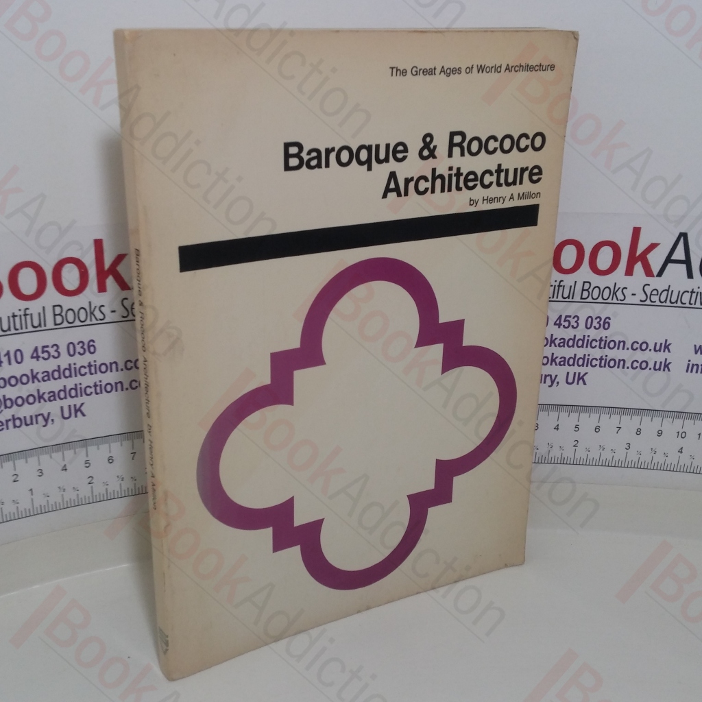 Baroque and Rococo Architecture (Great Ages of the World Architecture series)