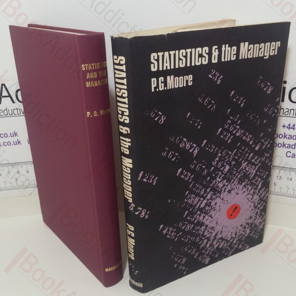 Statistics and the Manager: The Uses of Statistics and Probability in Managerial Decisions