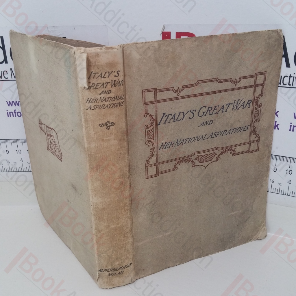 Italy's Great War and Her National Aspirations